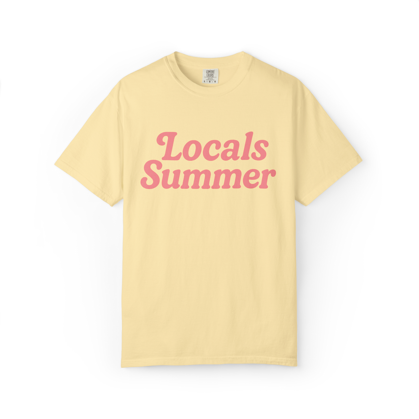Locals Summer T-Shirt - Beach Town Celebration Tee, Unisex Garment-Dyed Shirt, Tourists Going Home, Beach Vibes Top, Vacation Souvenir