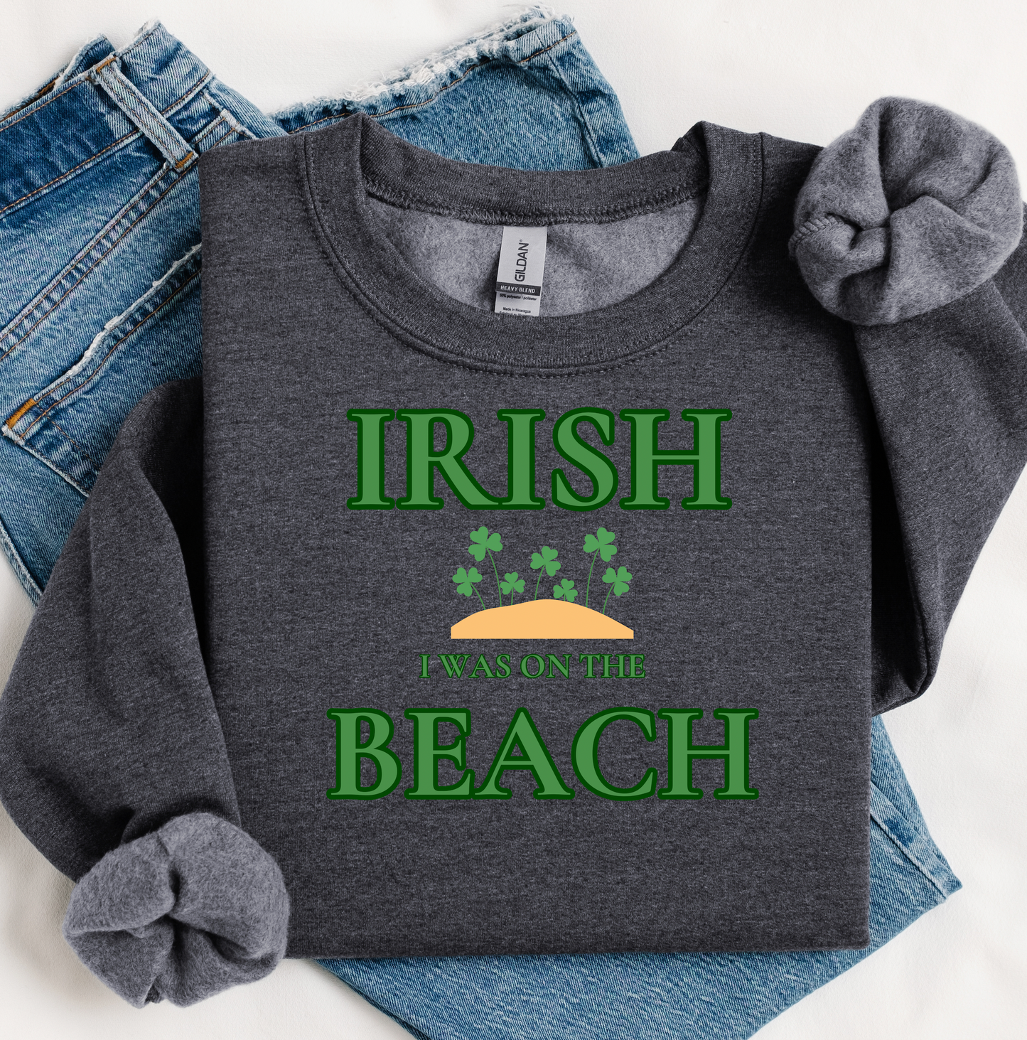 Irish on the Beach Sweatshirt, St Patrick's Day Gift,