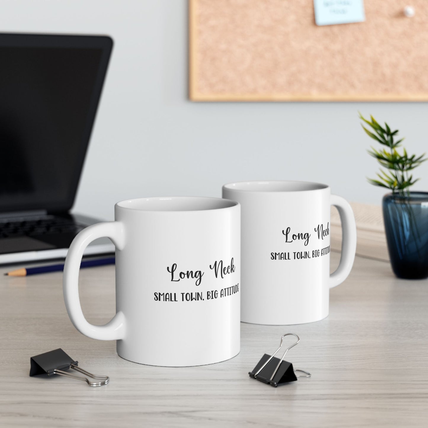 Long Neck, Delaware - Small Town - Big Attitude Coffee Mug