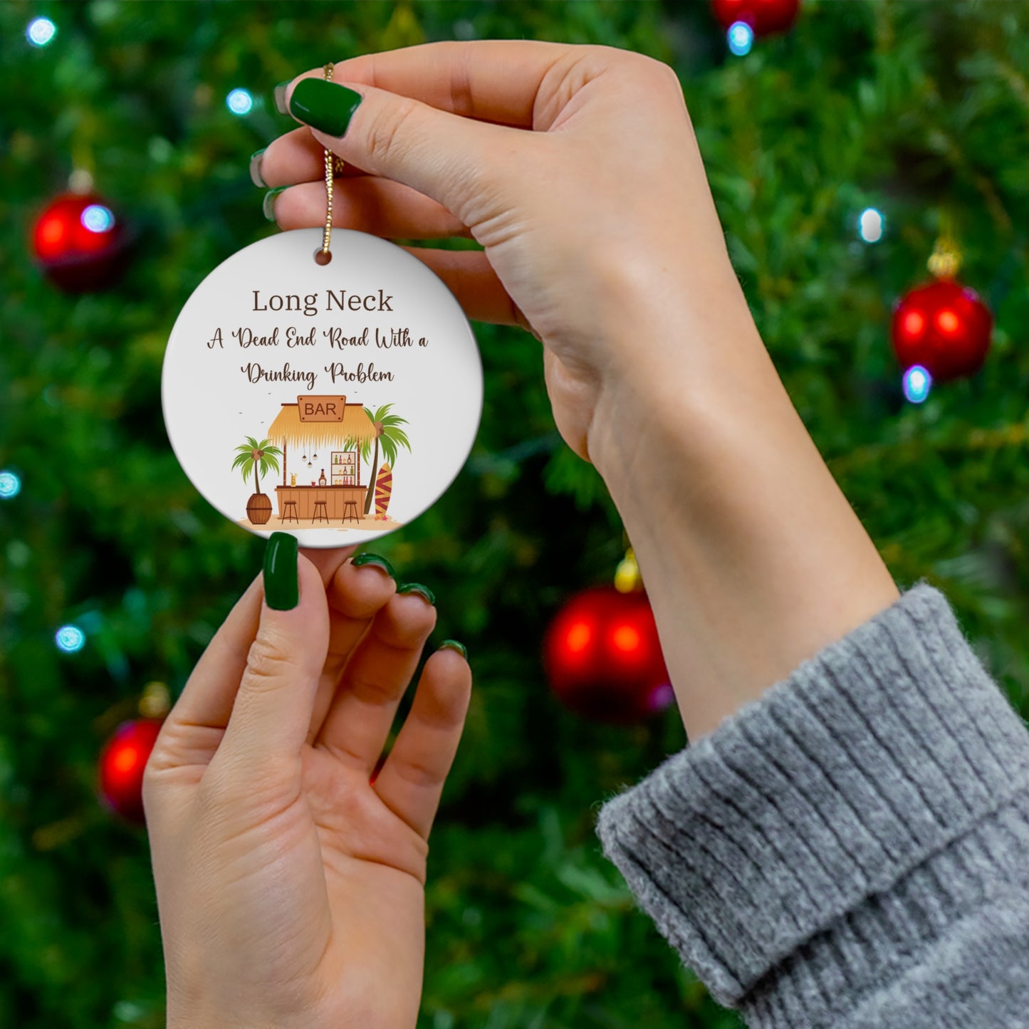 Long Neck, Delaware Christmas Ornament - A Dead End Road With A Drinking Problem