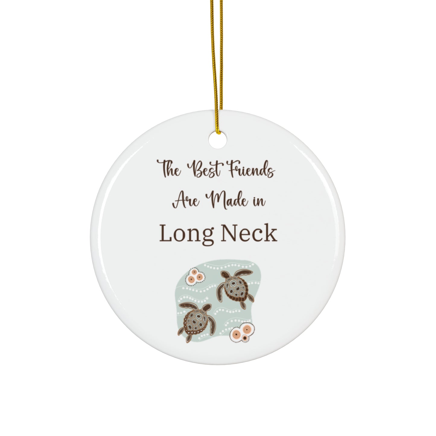 Long Neck, Delaware Christmas Ornament, The Best Friends are Made in Long Neck