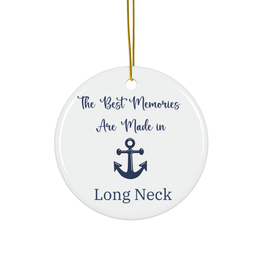 The Best Memories are Made in Long Neck, Delaware Christmas Ornament