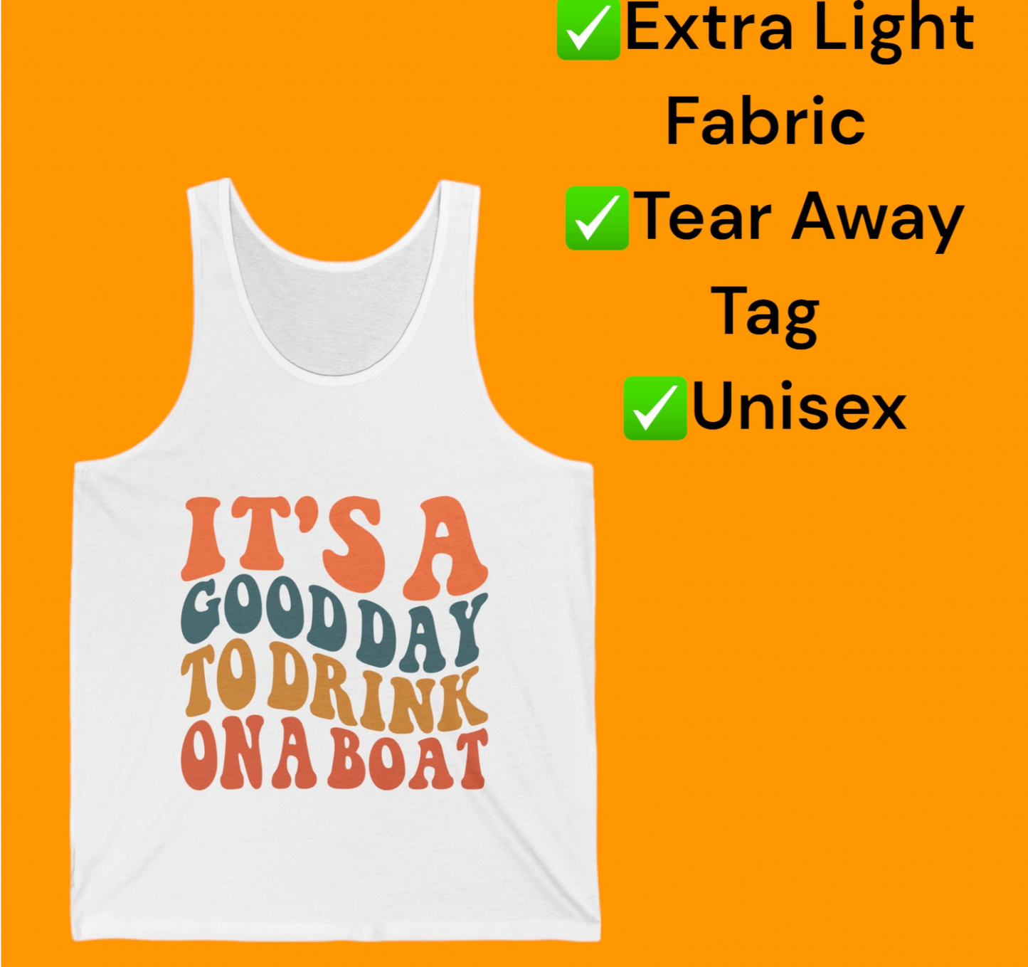 It's a Good Day to Drink on a Boat - Boating Unisex Tank Top