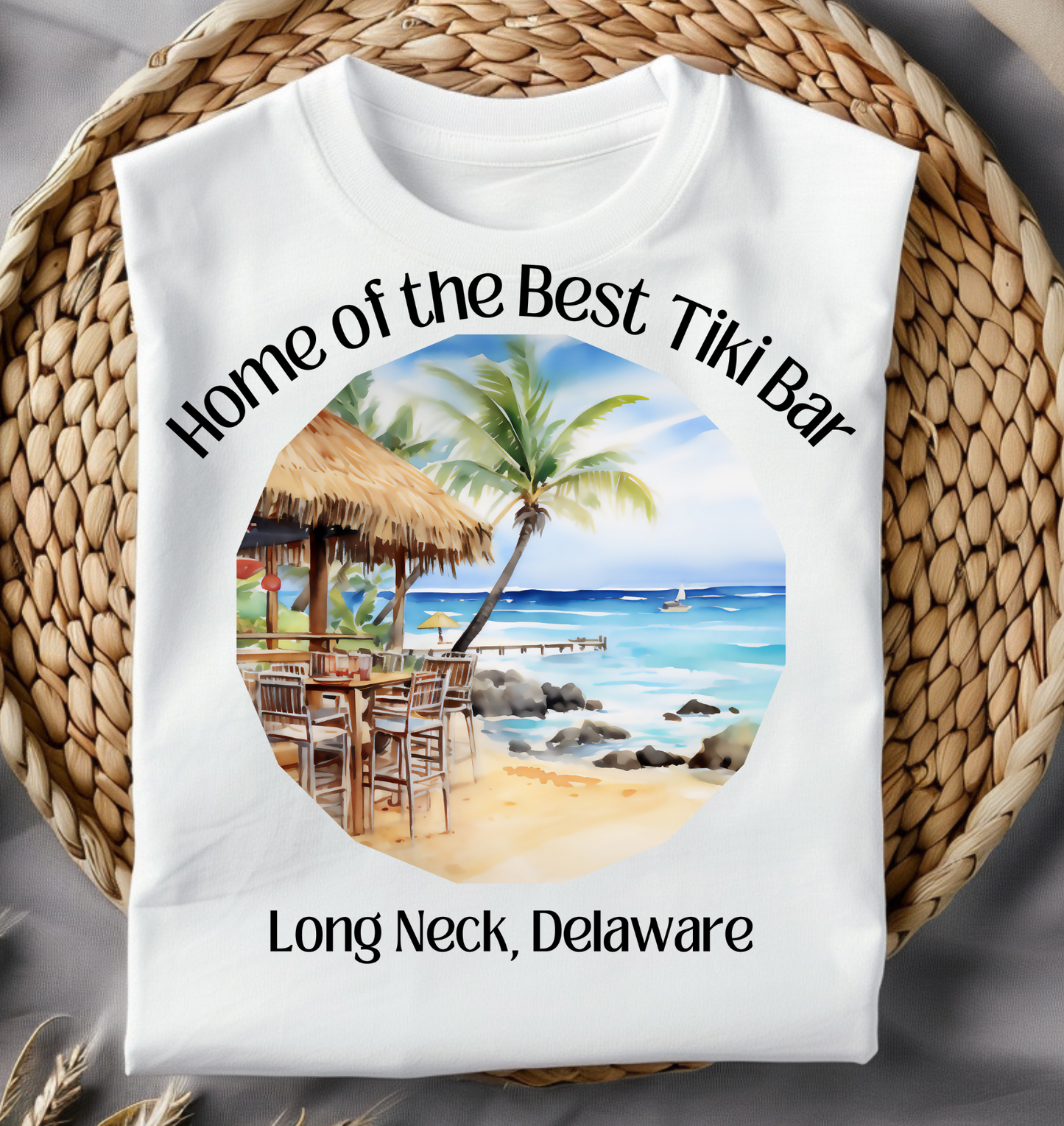 Home of the Best Tiki Bar, Long Neck Delaware Tee Shirt